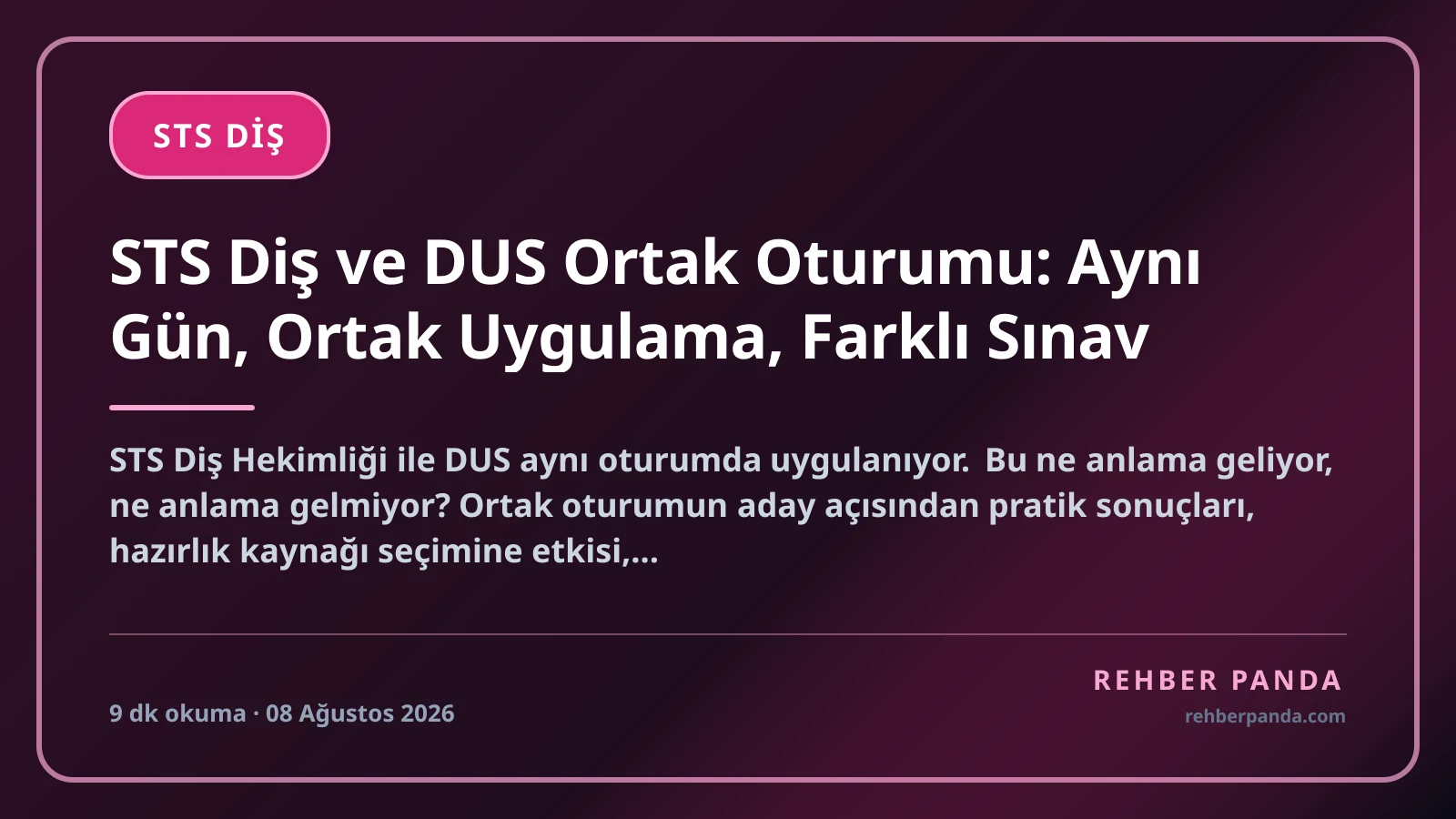 STS Diş ve DUS Ortak Oturumu: Aynı Gün, Ortak Uygulama, Farklı Sınav