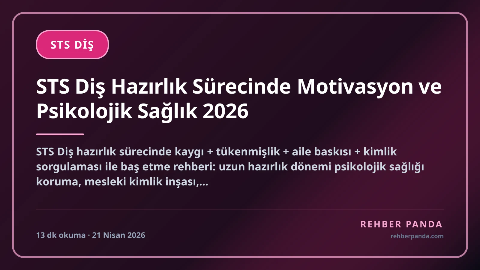 STS Diş Hazırlık Sürecinde Motivasyon ve Psikolojik Sağlık 2026