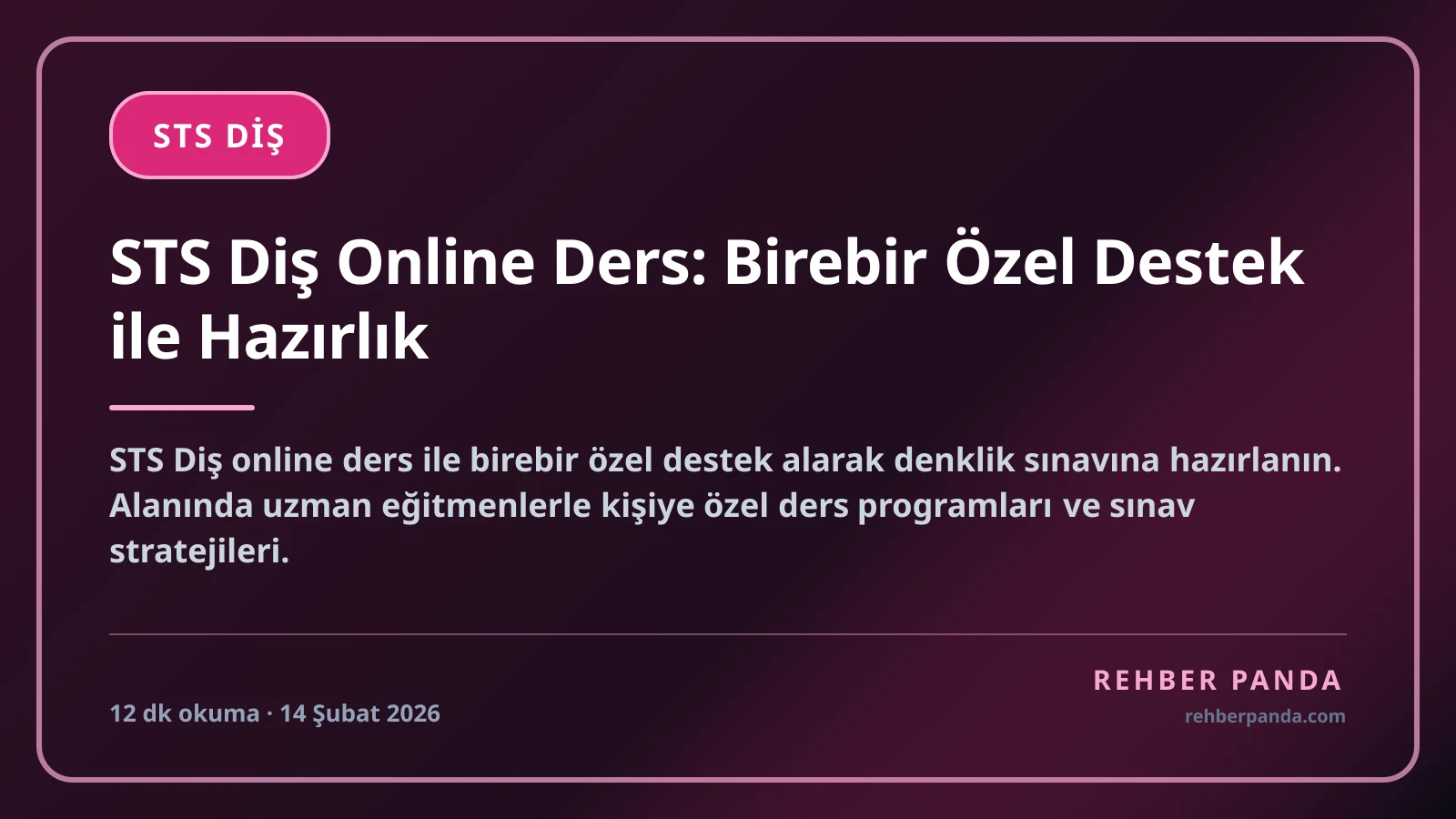STS Diş Online Ders: Birebir Özel Destek ile Hazırlık