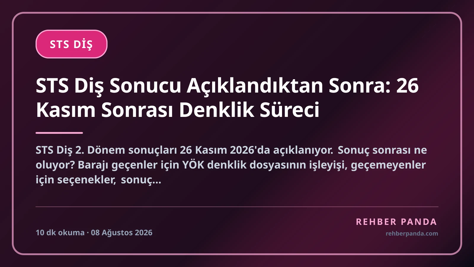 STS Diş Sonucu Açıklandıktan Sonra: 26 Kasım Sonrası Denklik Süreci