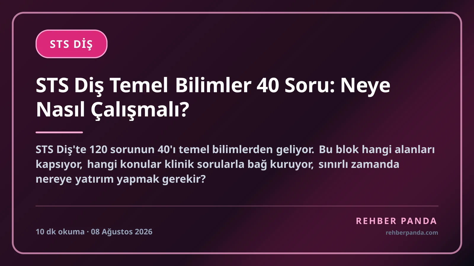 STS Diş Temel Bilimler 40 Soru: Neye Nasıl Çalışmalı?