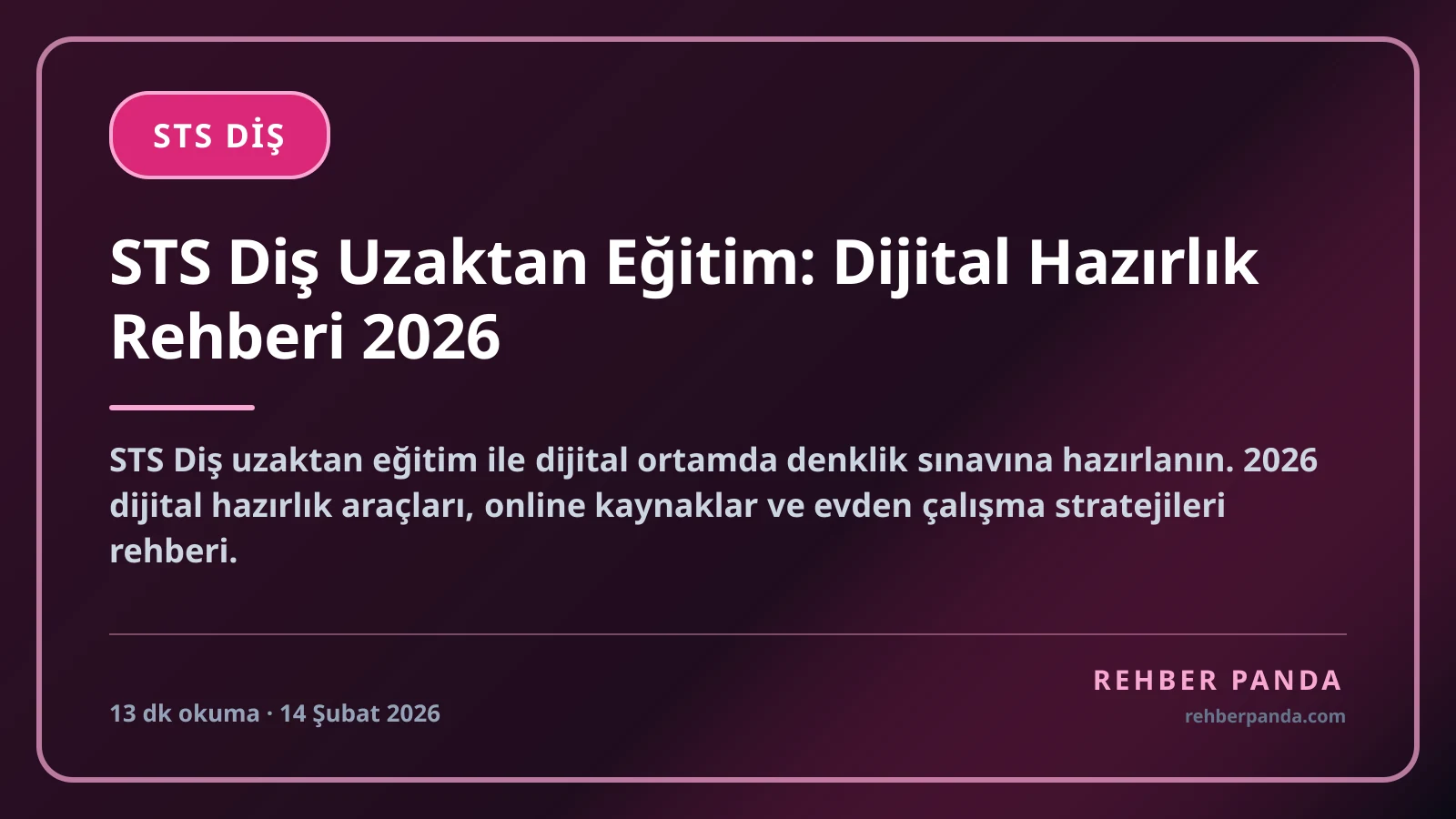 STS Diş Uzaktan Eğitim: Dijital Hazırlık Rehberi 2026