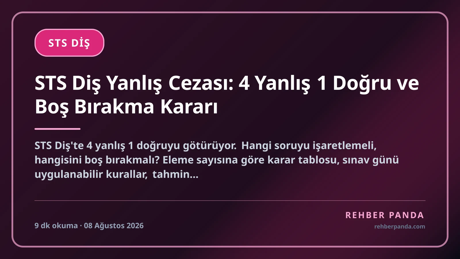 STS Diş Yanlış Cezası: 4 Yanlış 1 Doğru ve Boş Bırakma Kararı