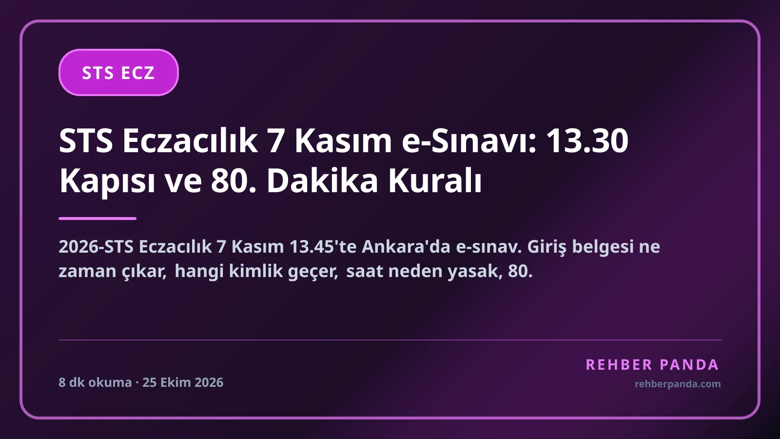 STS Eczacılık 7 Kasım e-Sınavı: 13.30 Kapısı ve 80. Dakika Kuralı