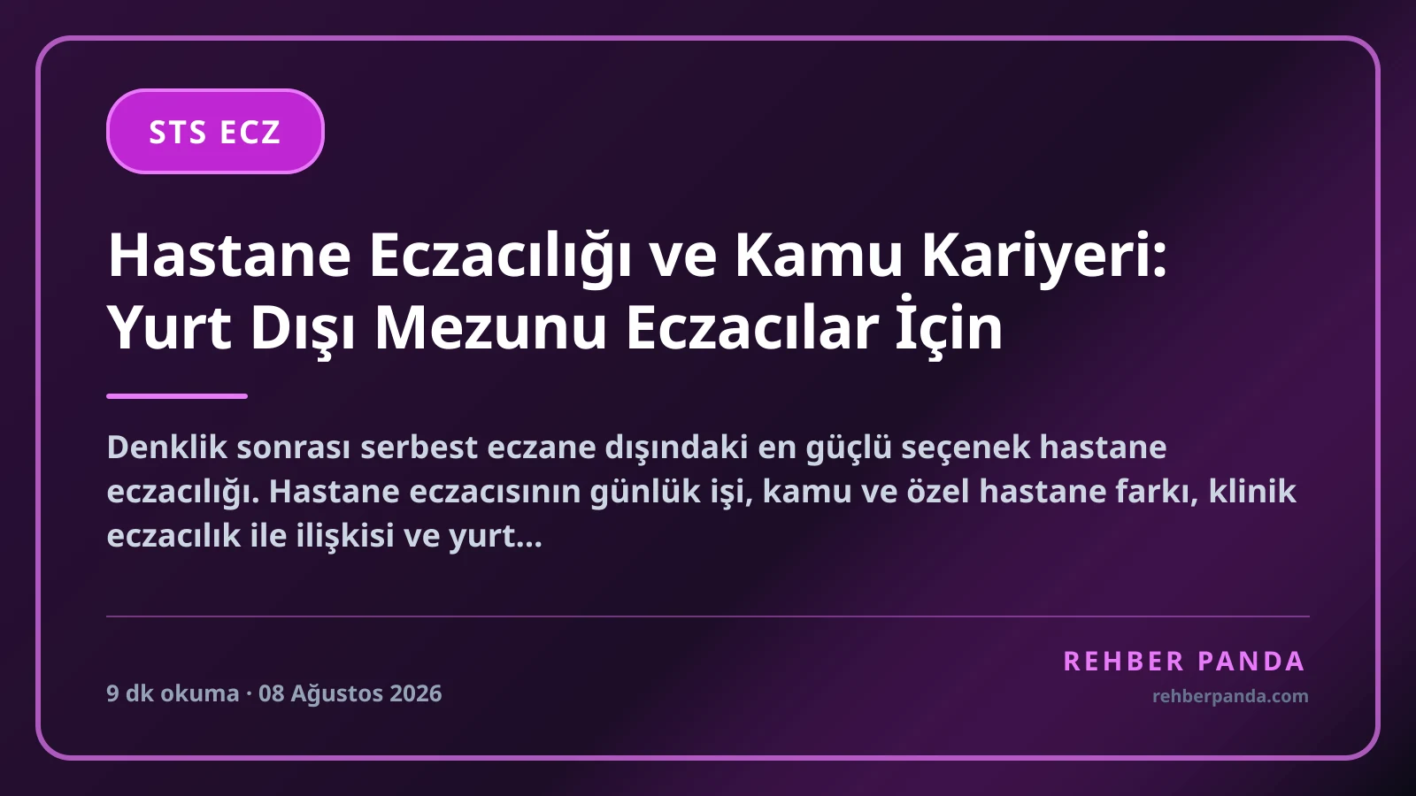 Hastane Eczacılığı ve Kamu Kariyeri: Yurt Dışı Mezunu Eczacılar İçin