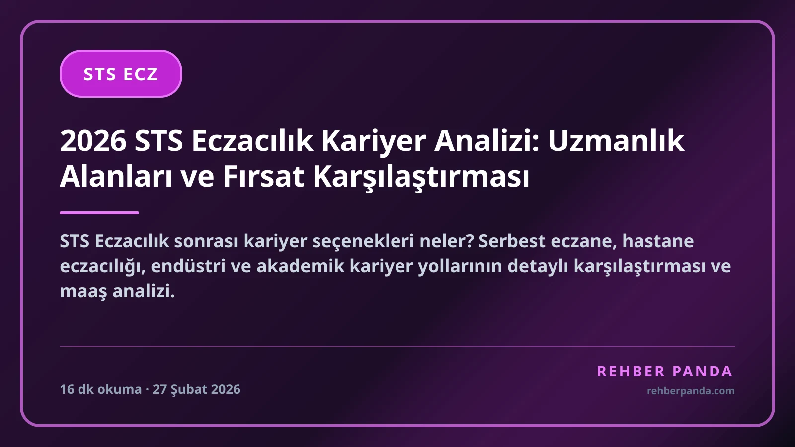 2026 STS Eczacılık Kariyer Analizi: Uzmanlık Alanları ve Fırsat Karşılaştırması
