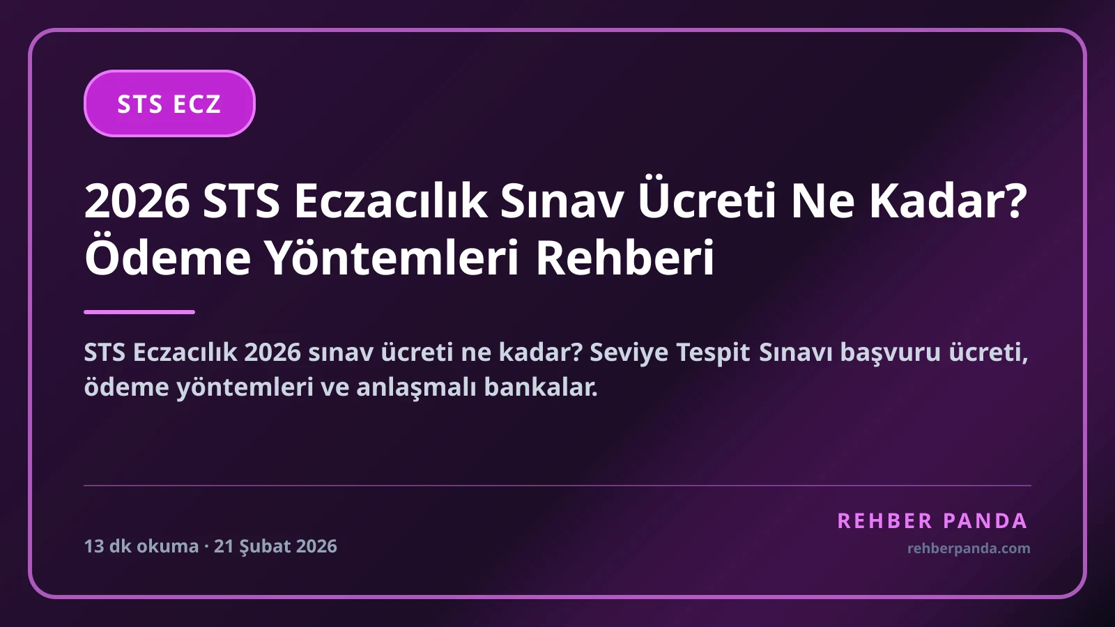 2026 STS Eczacılık Sınav Ücreti Ne Kadar? Ödeme Yöntemleri Rehberi