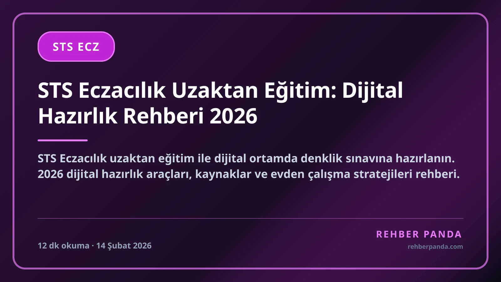 STS Eczacılık Uzaktan Eğitim: Dijital Hazırlık Rehberi 2026
