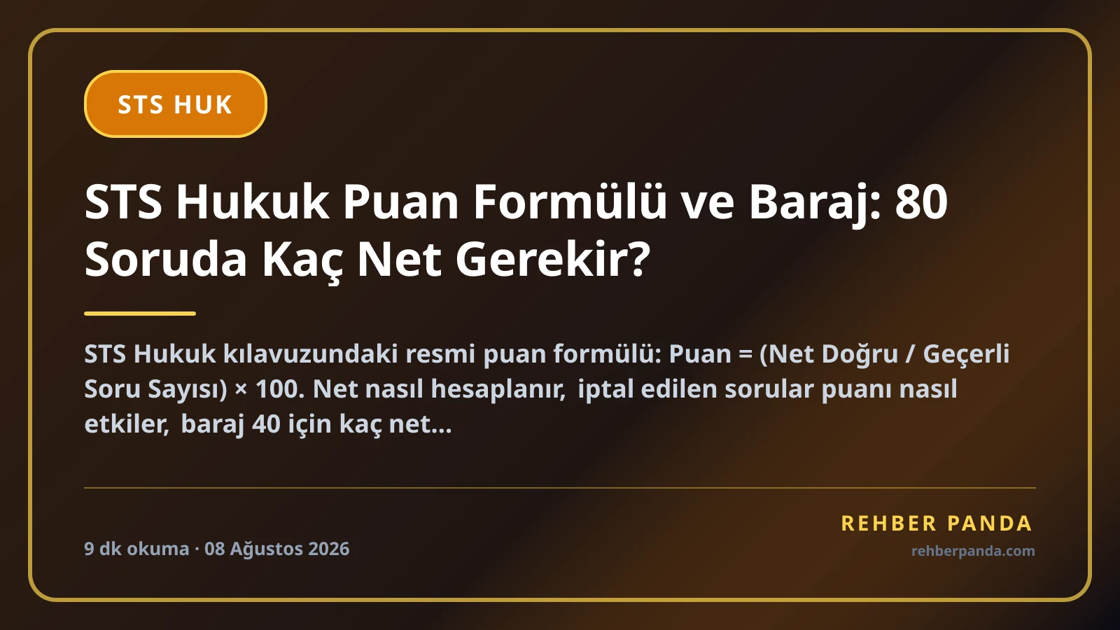 STS Hukuk Puan Formülü ve Baraj: 80 Soruda Kaç Net Gerekir?