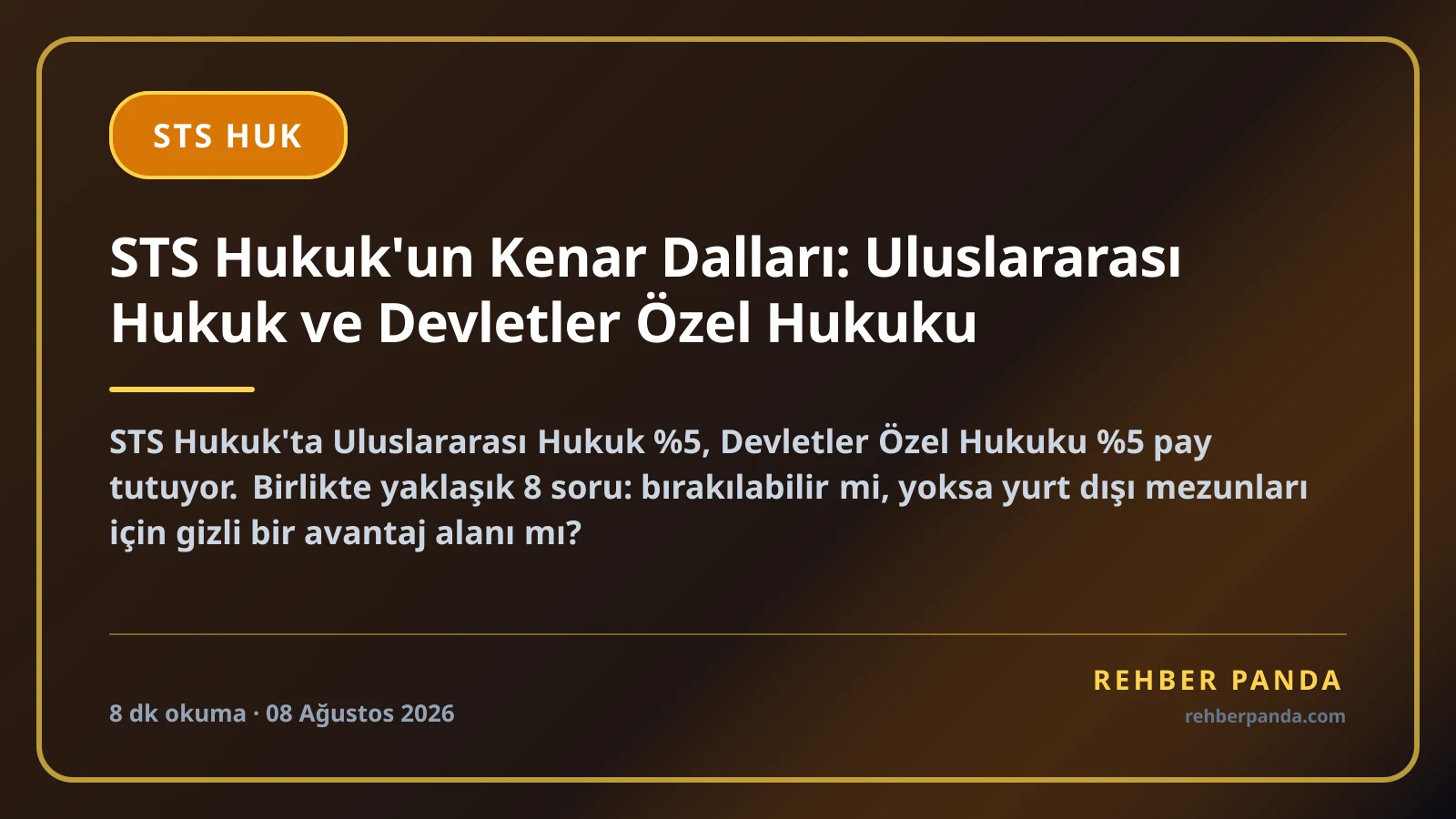 STS Hukuk'un Kenar Dalları: Uluslararası Hukuk ve Devletler Özel Hukuku