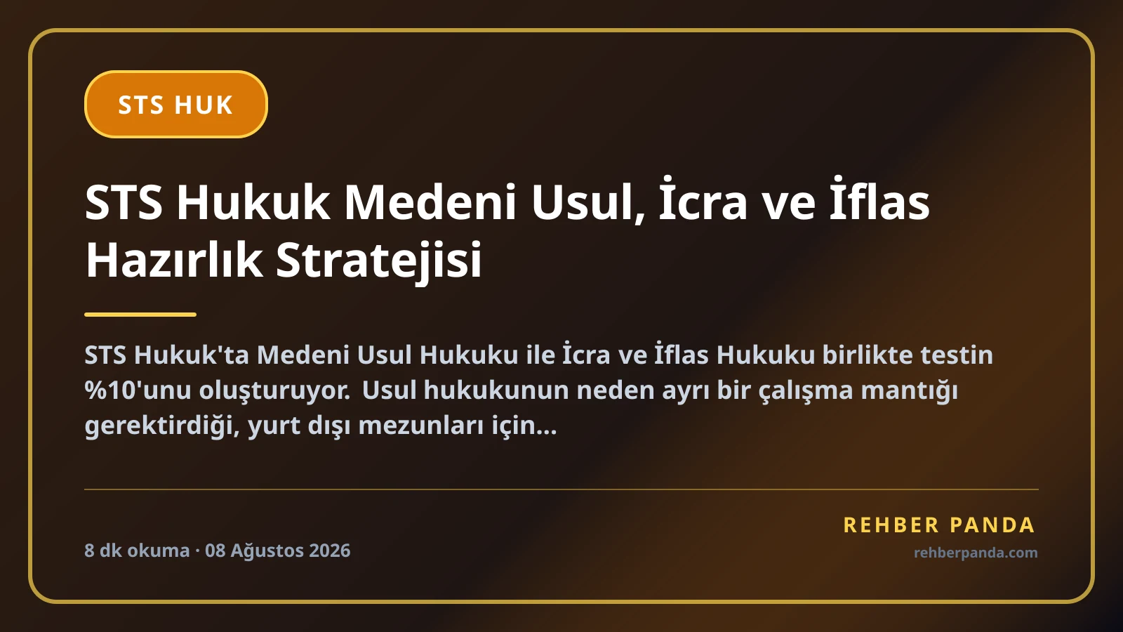 STS Hukuk Medeni Usul, İcra ve İflas Hazırlık Stratejisi