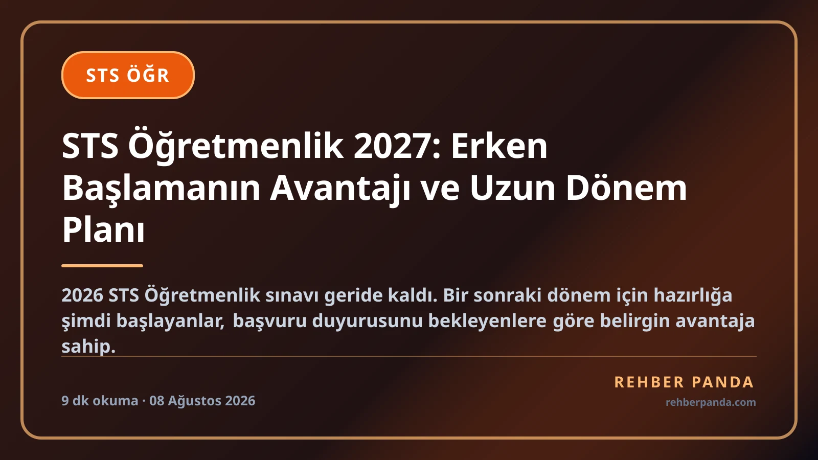 STS Öğretmenlik 2027: Erken Başlamanın Avantajı ve Uzun Dönem Planı