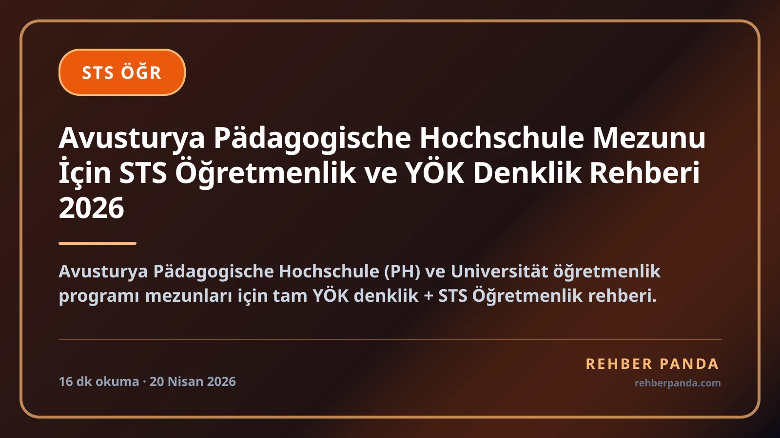 Avusturya Pädagogische Hochschule Mezunu İçin STS Öğretmenlik ve YÖK Denklik Rehberi 2026