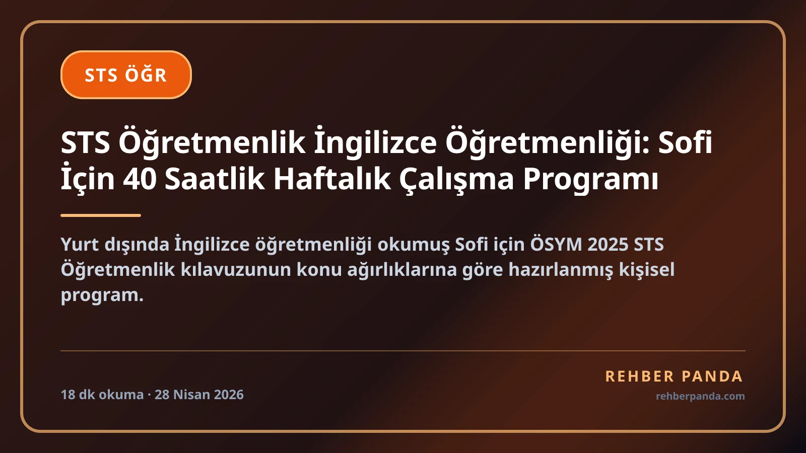 STS Öğretmenlik İngilizce Öğretmenliği: Sofi İçin 40 Saatlik Haftalık Çalışma Programı