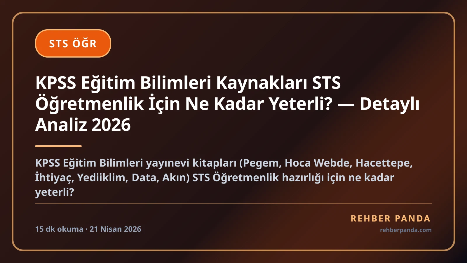 KPSS Eğitim Bilimleri Kaynakları STS Öğretmenlik İçin Ne Kadar Yeterli? — Detaylı Analiz 2026