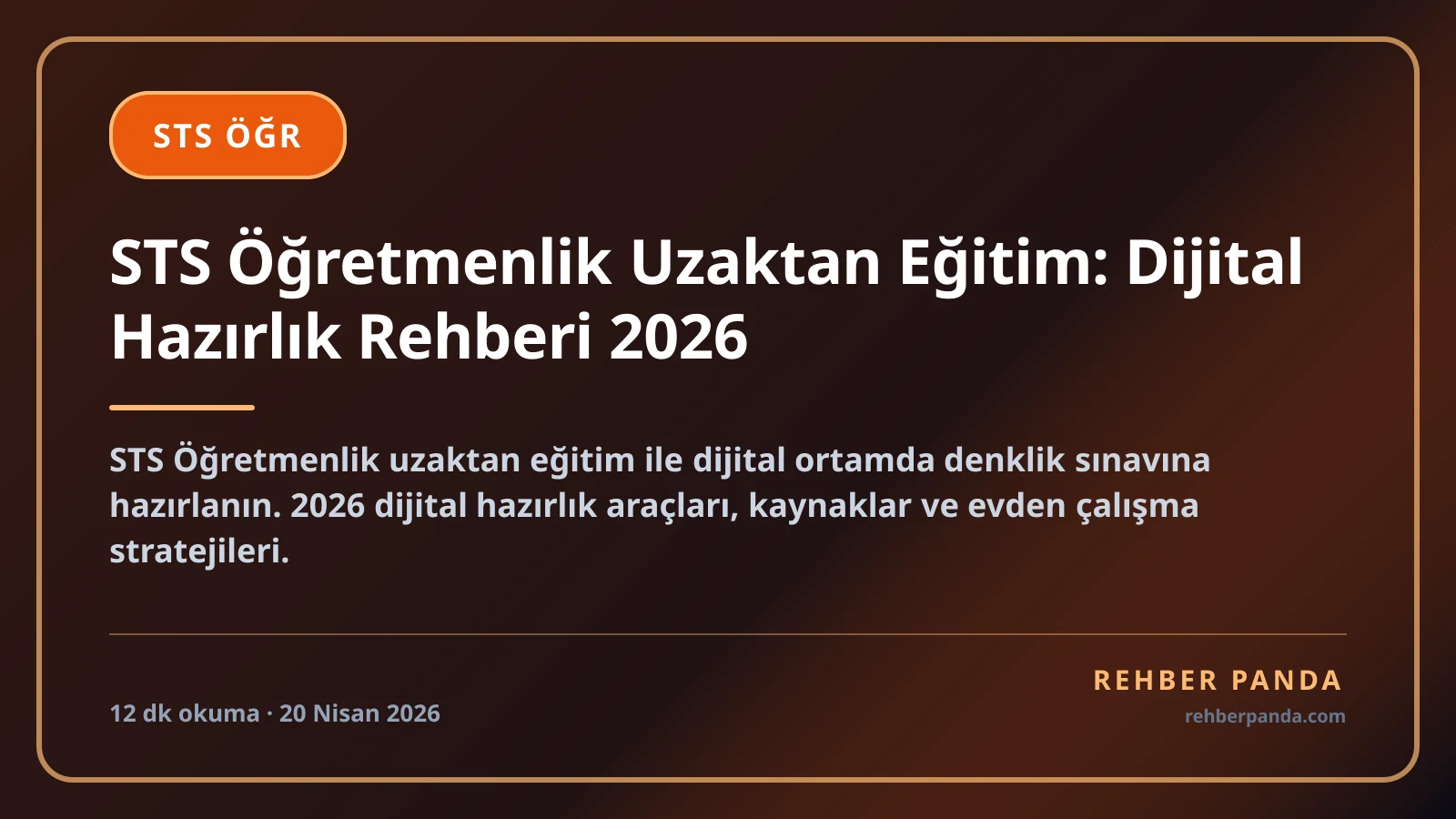 STS Öğretmenlik Uzaktan Eğitim: Dijital Hazırlık Rehberi 2026