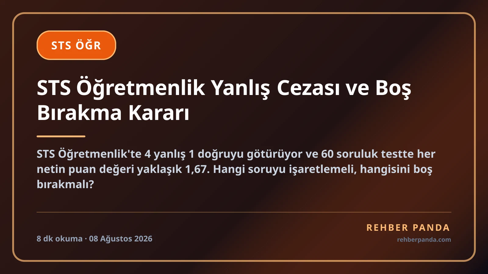 STS Öğretmenlik Yanlış Cezası ve Boş Bırakma Kararı