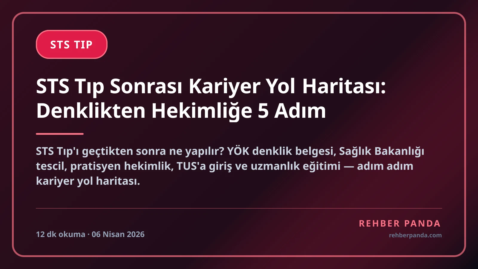 STS Tıp Sonrası Kariyer Yol Haritası: Denklikten Hekimliğe 5 Adım