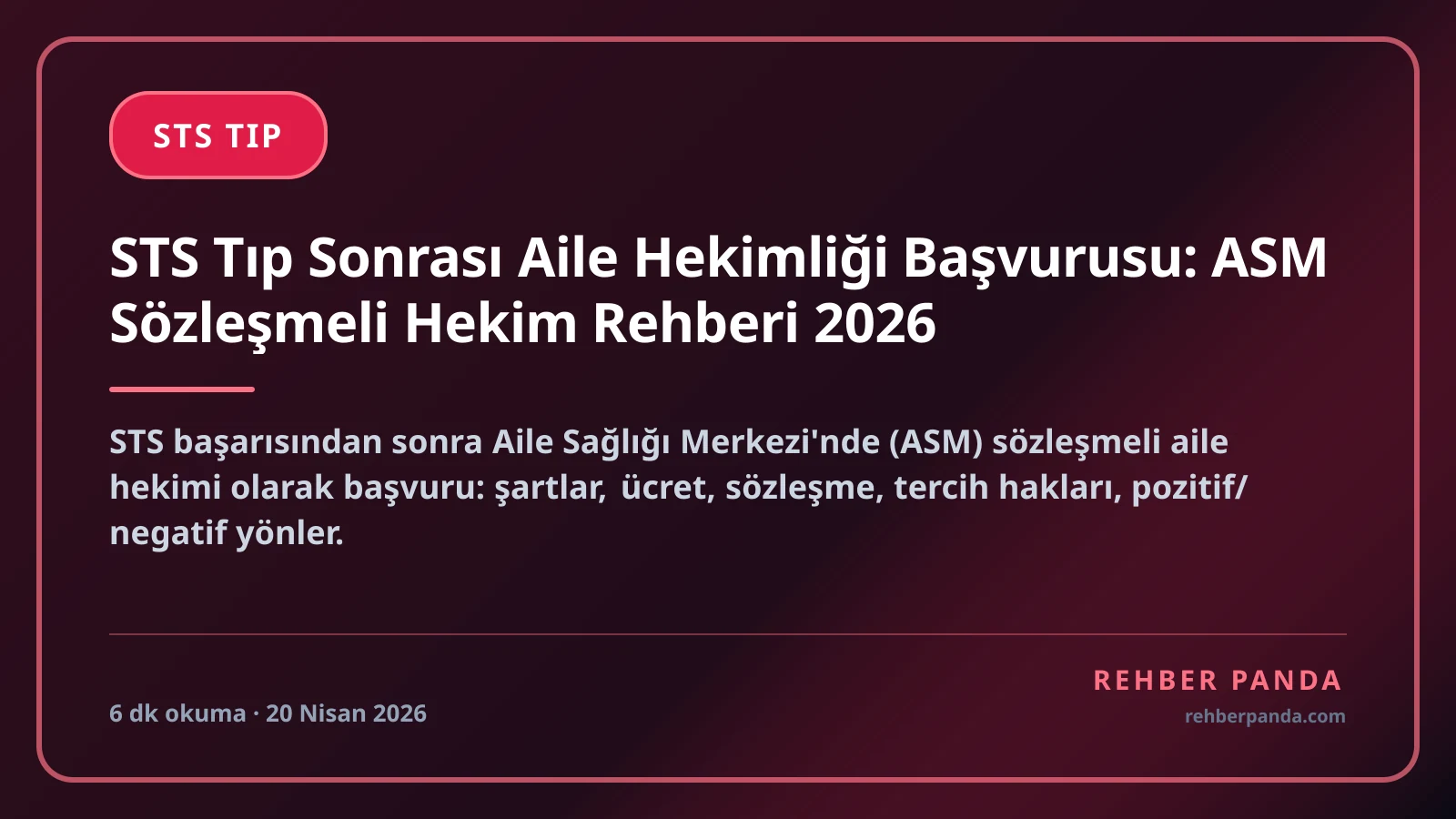 STS Tıp Sonrası Aile Hekimliği Başvurusu: ASM Sözleşmeli Hekim Rehberi 2026