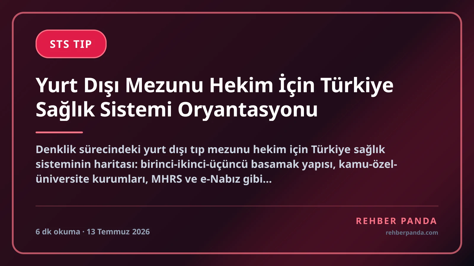 Yurt Dışı Mezunu Hekim İçin Türkiye Sağlık Sistemi Oryantasyonu