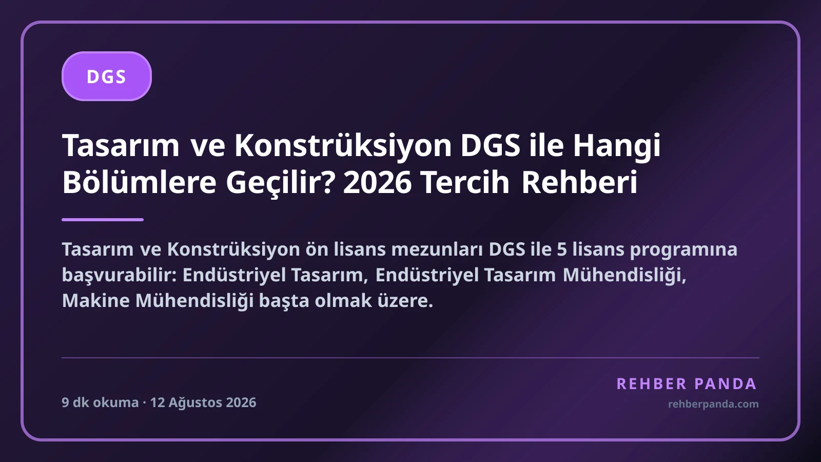 Tasarım ve Konstrüksiyon DGS ile Hangi Bölümlere Geçilir? 2026 Tercih Rehberi