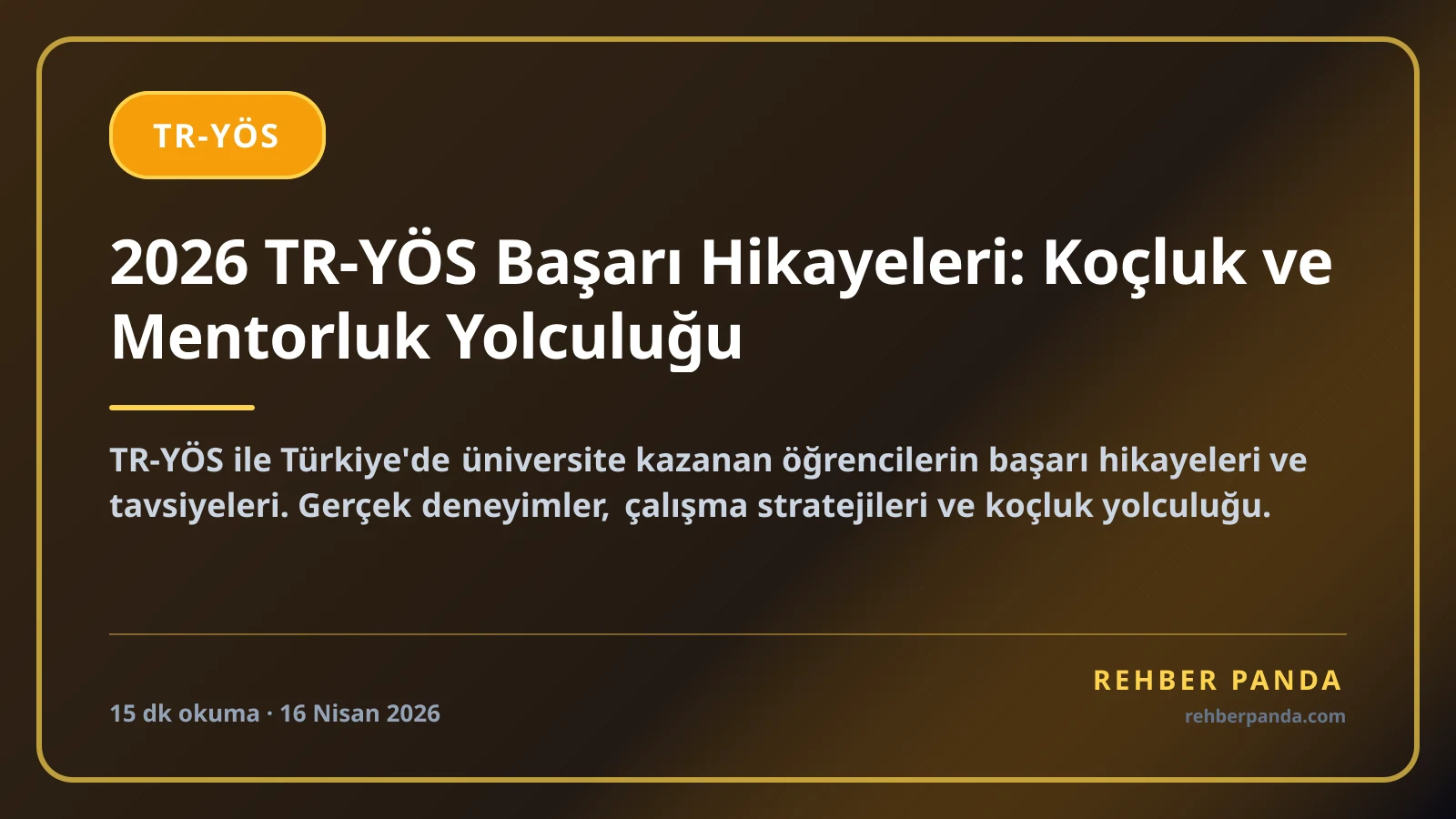 2026 TR-YÖS Başarı Hikayeleri: Koçluk ve Mentorluk Yolculuğu