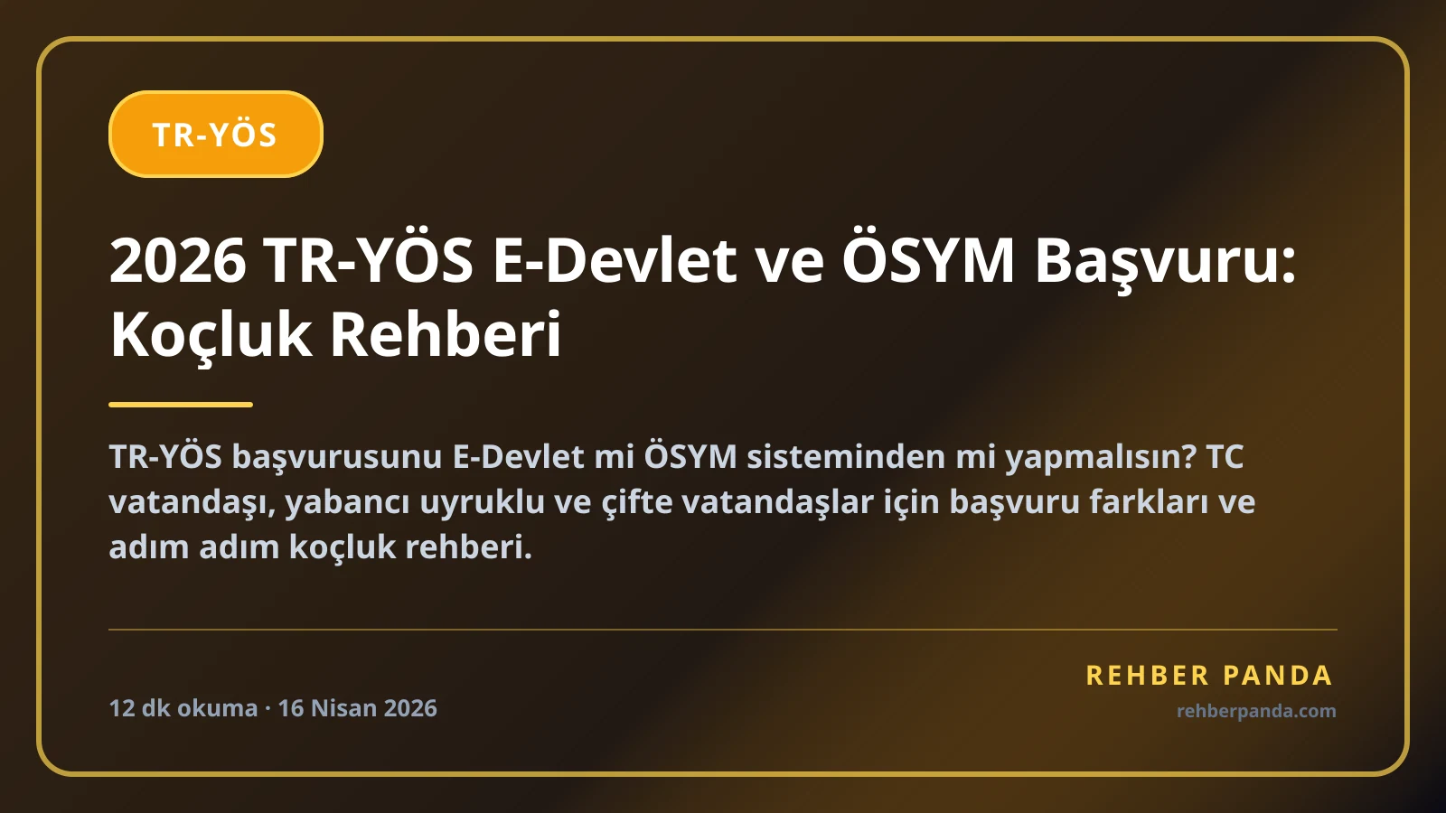 2026 TR-YÖS E-Devlet ve ÖSYM Başvuru: Koçluk Rehberi