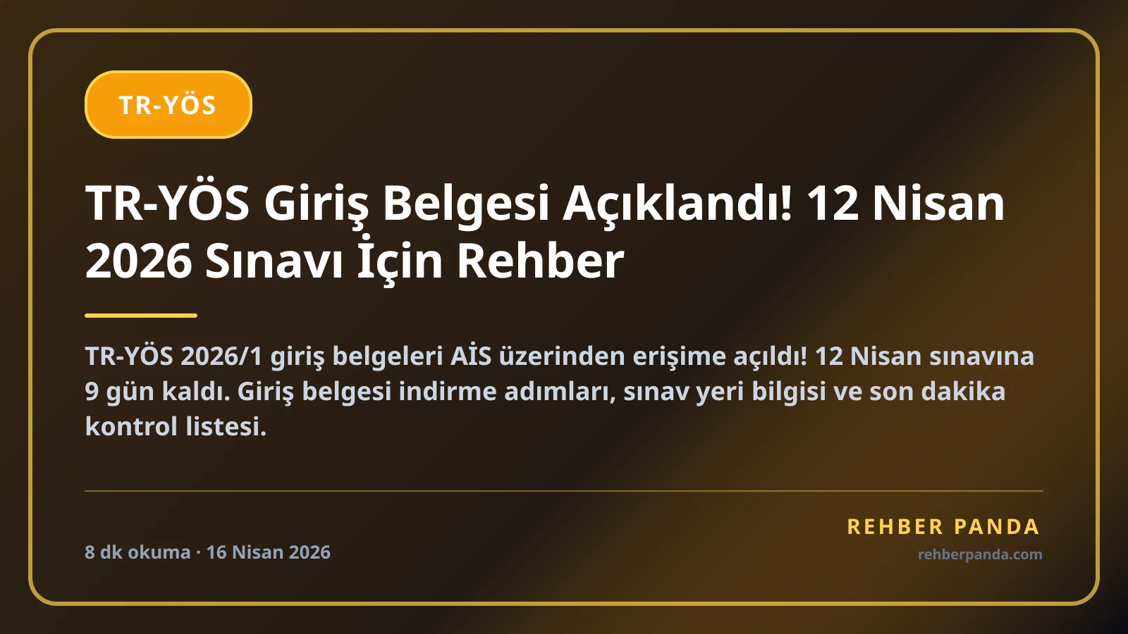 TR-YÖS Giriş Belgesi Açıklandı! 12 Nisan 2026 Sınavı İçin Rehber