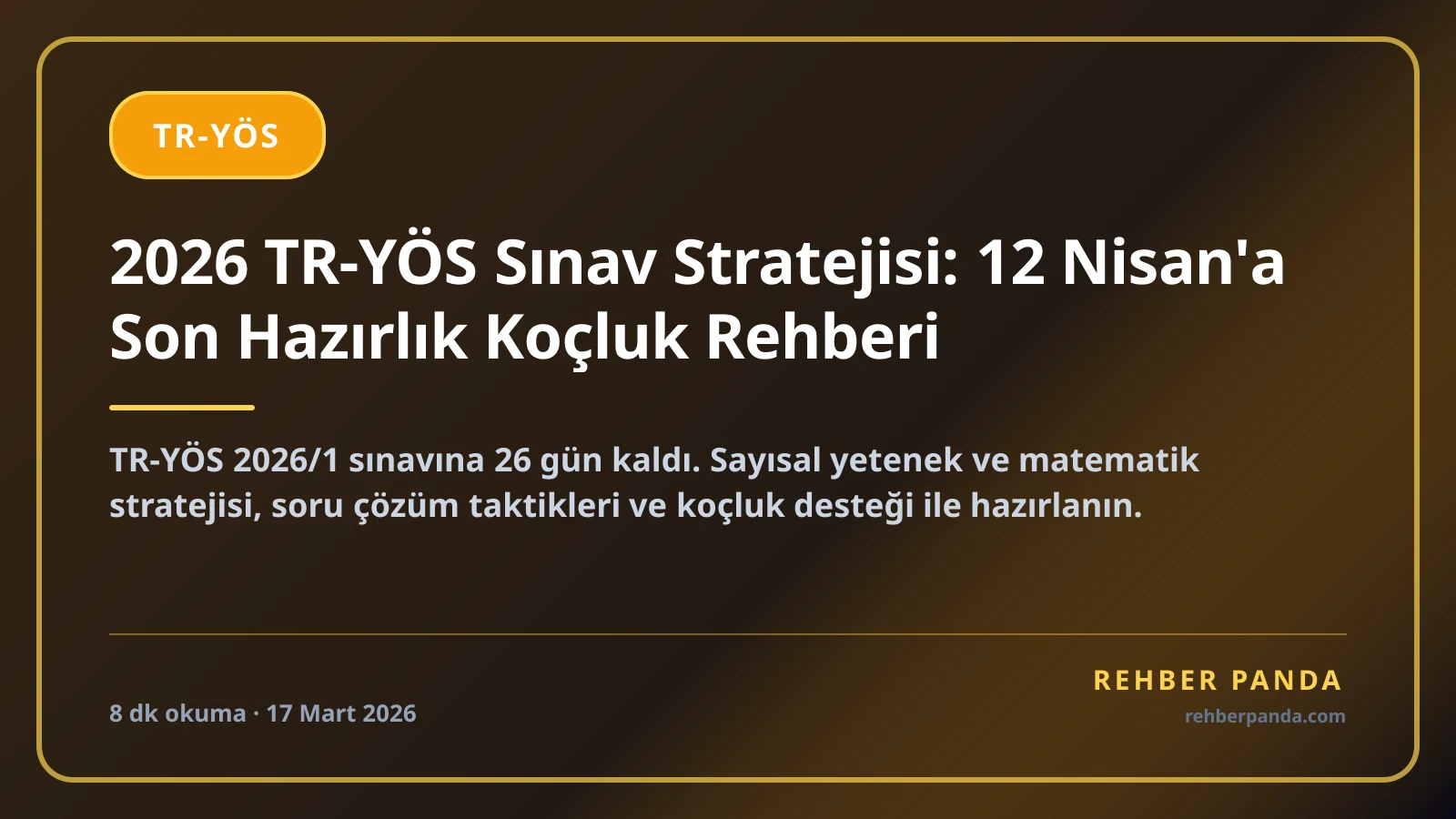 2026 TR-YÖS Sınav Stratejisi: 12 Nisan'a Son Hazırlık Koçluk Rehberi