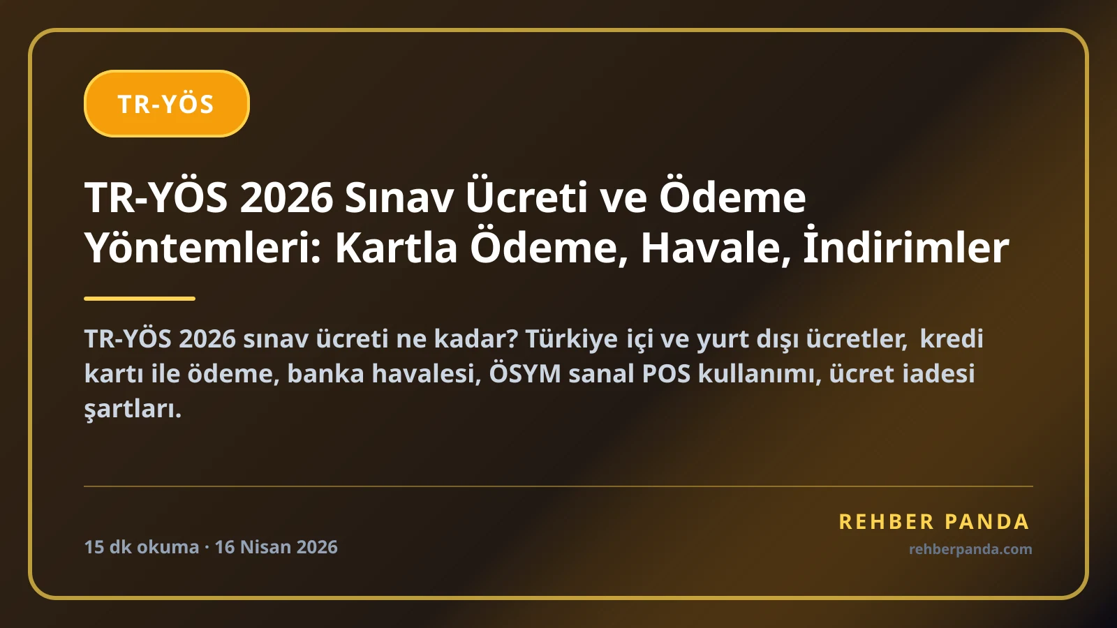 TR-YÖS 2026 Sınav Ücreti ve Ödeme Yöntemleri: Kartla Ödeme, Havale, İndirimler