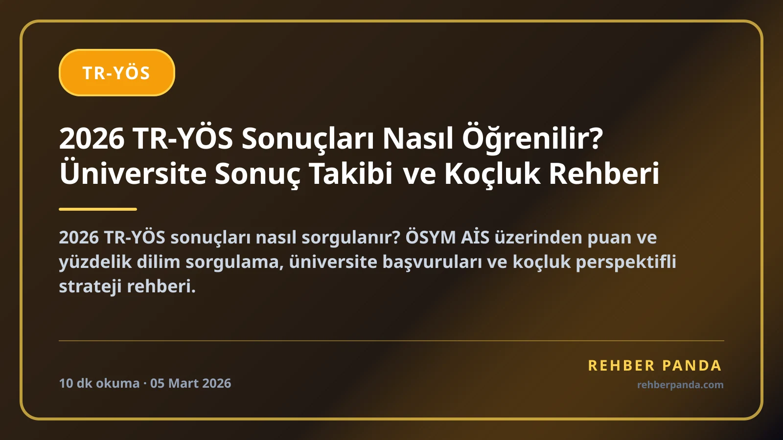 2026 TR-YÖS Sonuçları Nasıl Öğrenilir? Üniversite Sonuç Takibi ve Koçluk Rehberi
