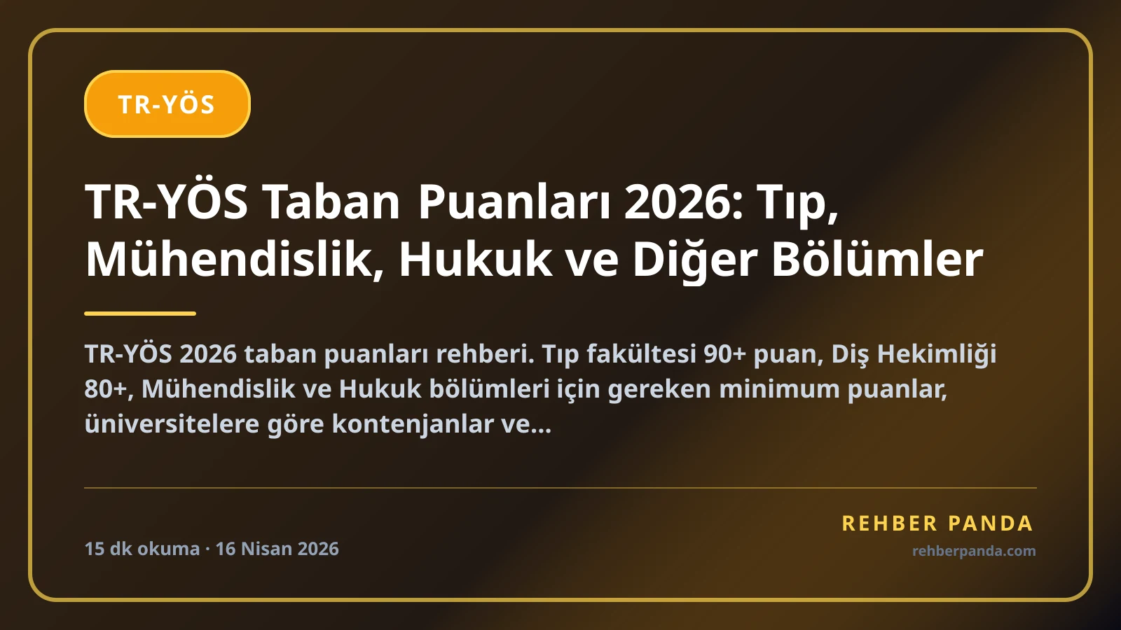 TR-YÖS Taban Puanları 2026: Tıp, Mühendislik, Hukuk ve Diğer Bölümler