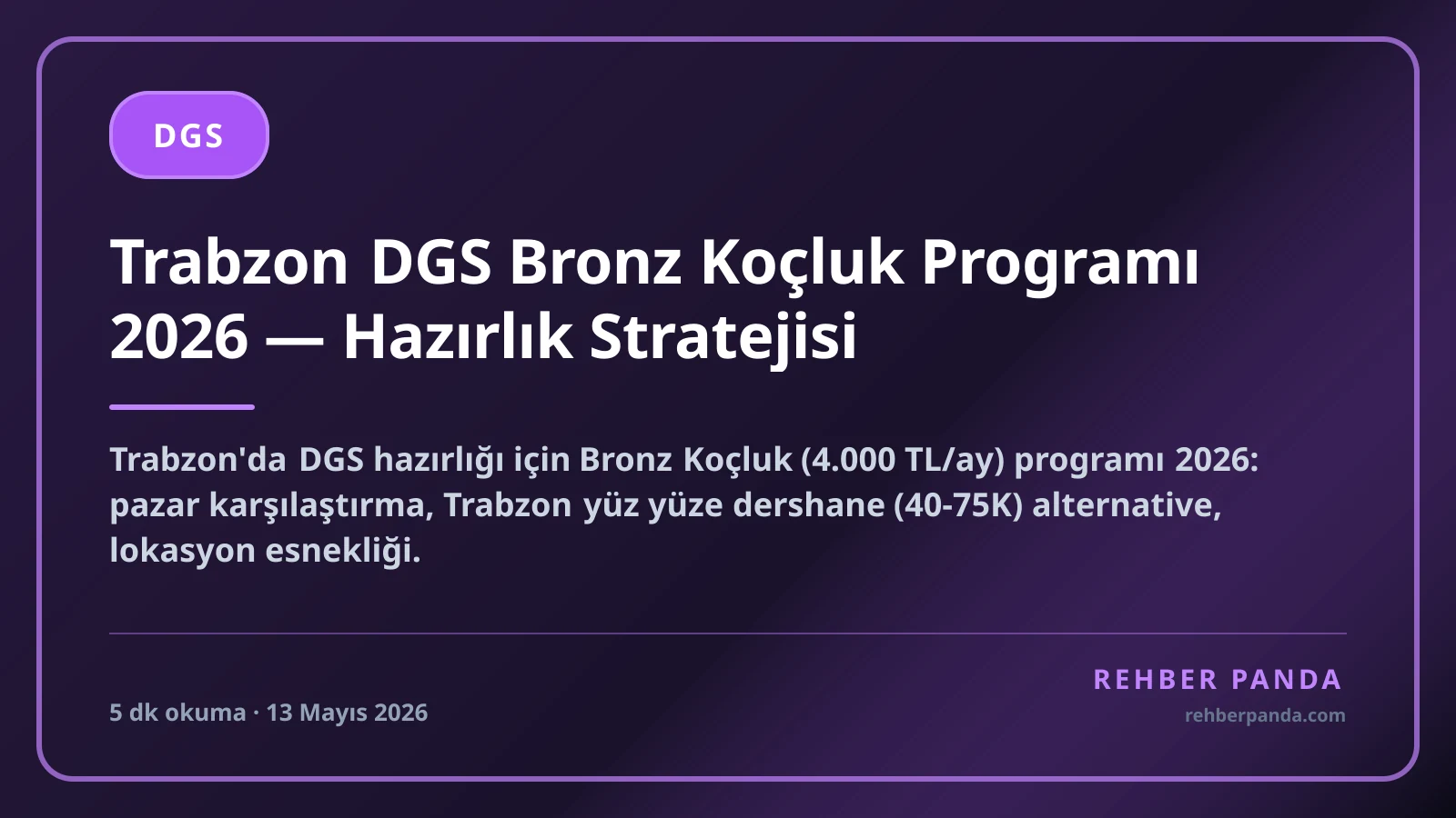 Trabzon DGS Bronz Koçluk Programı 2026 — Hazırlık Stratejisi