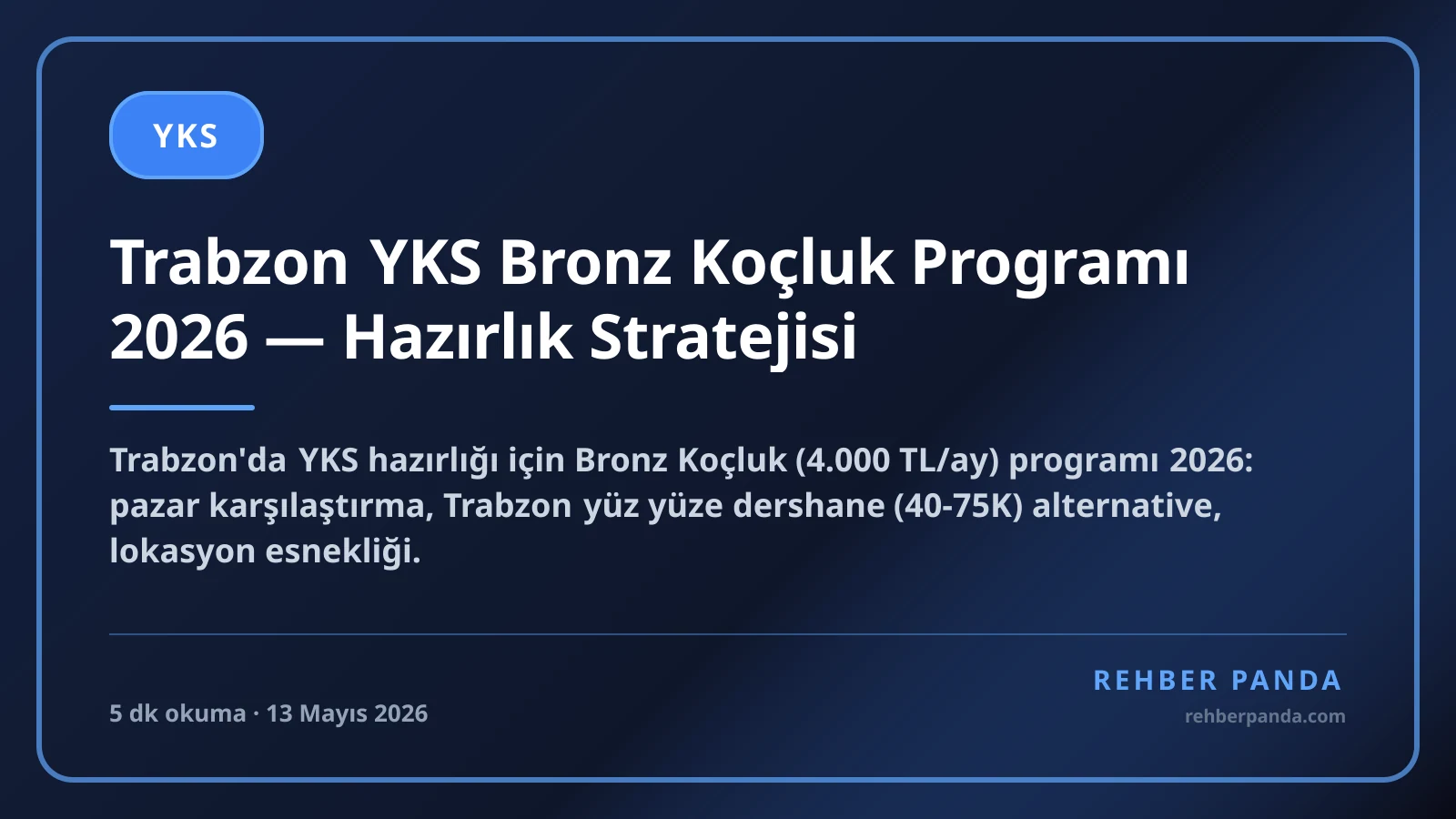 Trabzon YKS Bronz Koçluk Programı 2026 — Hazırlık Stratejisi