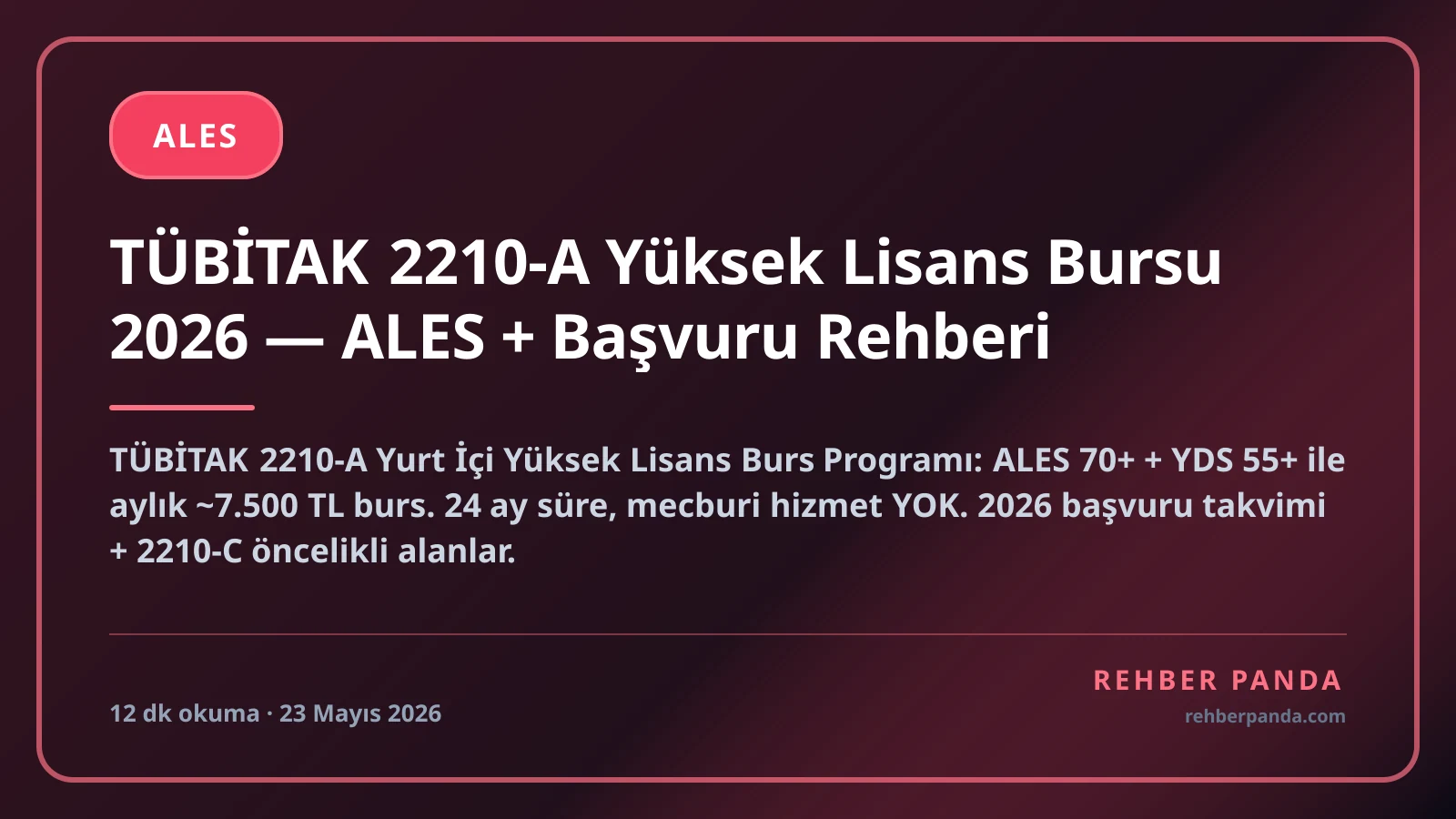 TÜBİTAK 2210-A Yüksek Lisans Bursu 2026 — ALES + Başvuru Rehberi
