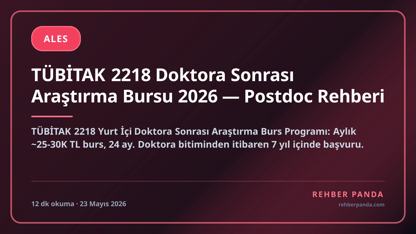 TÜBİTAK 2218 Doktora Sonrası Araştırma Bursu 2026 — Postdoc Rehberi