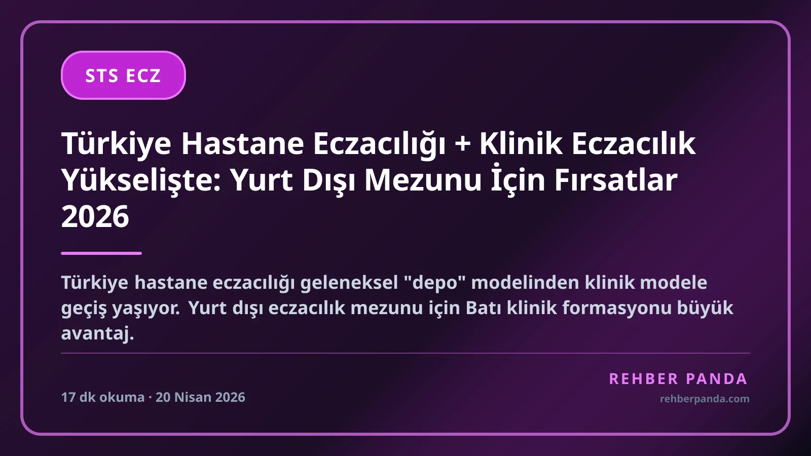 Türkiye Hastane Eczacılığı + Klinik Eczacılık Yükselişte: Yurt Dışı Mezunu İçin Fırsatlar 2026