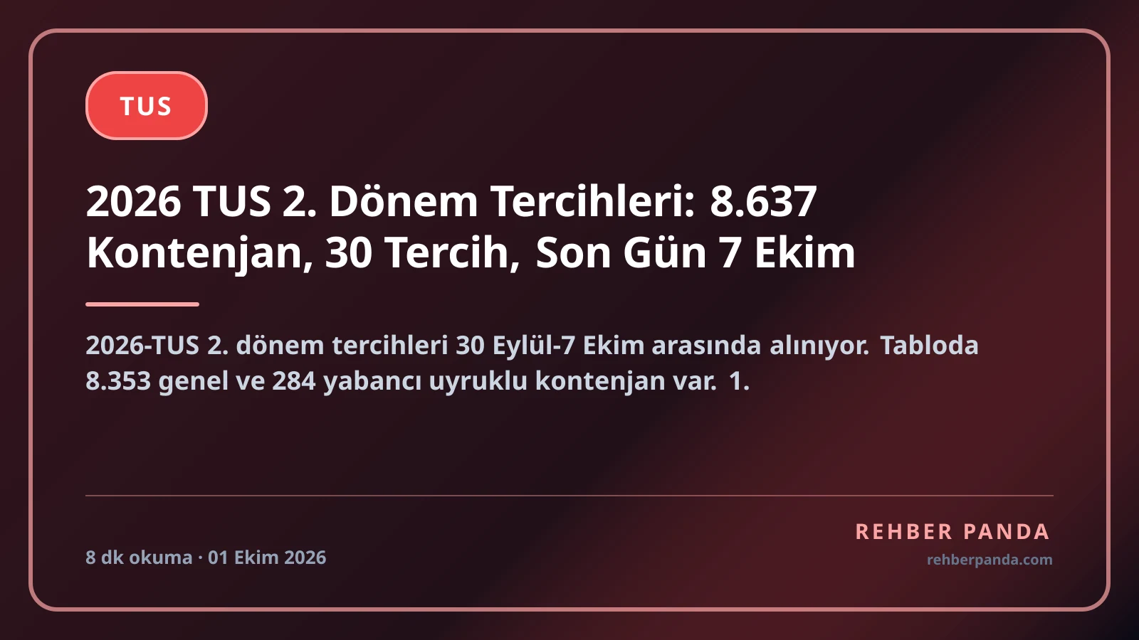 2026 TUS 2. Dönem Tercihleri: 8.637 Kontenjan, 30 Tercih, Son Gün 7 Ekim