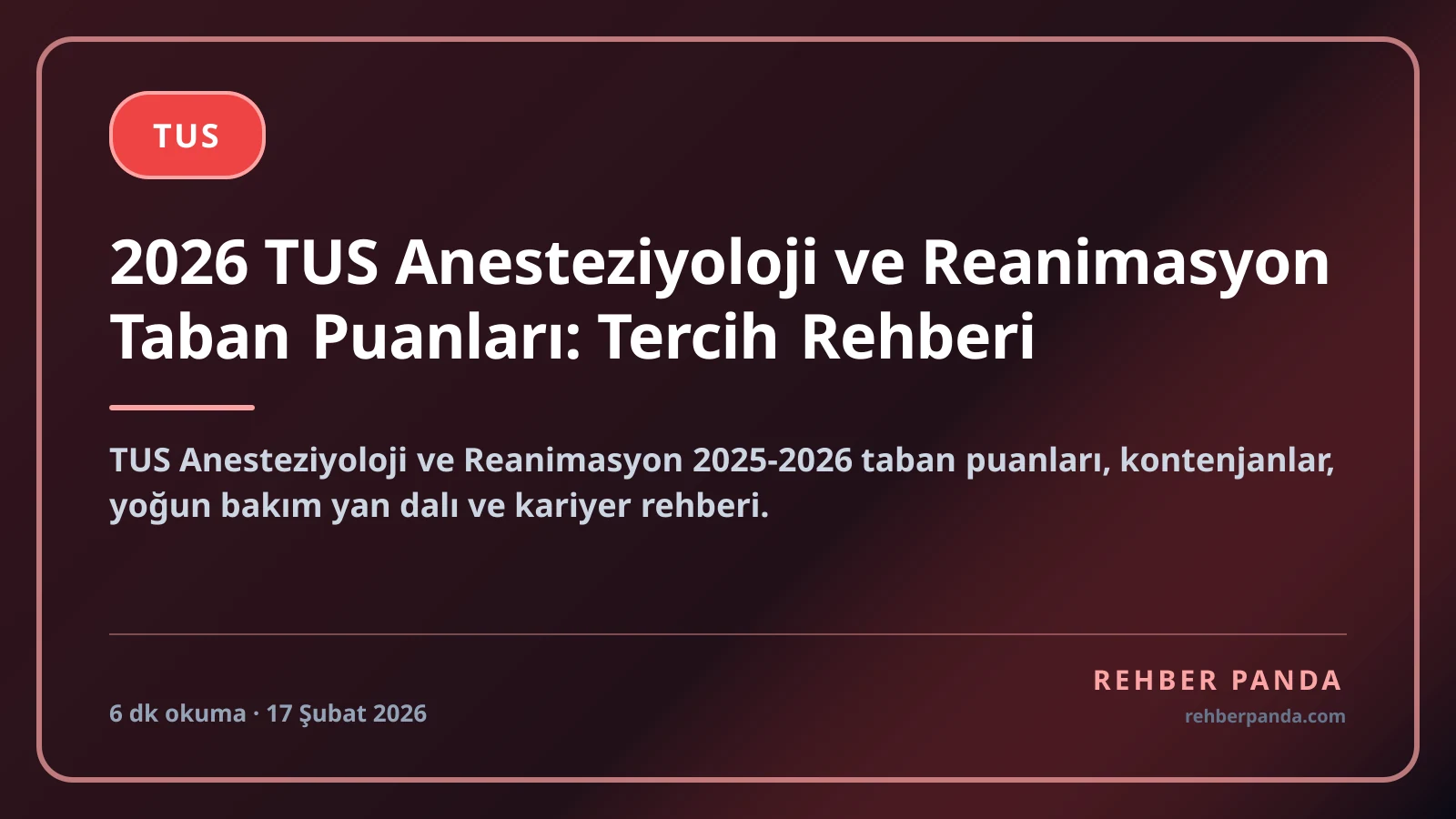 2026 TUS Anesteziyoloji ve Reanimasyon Taban Puanları: Tercih Rehberi