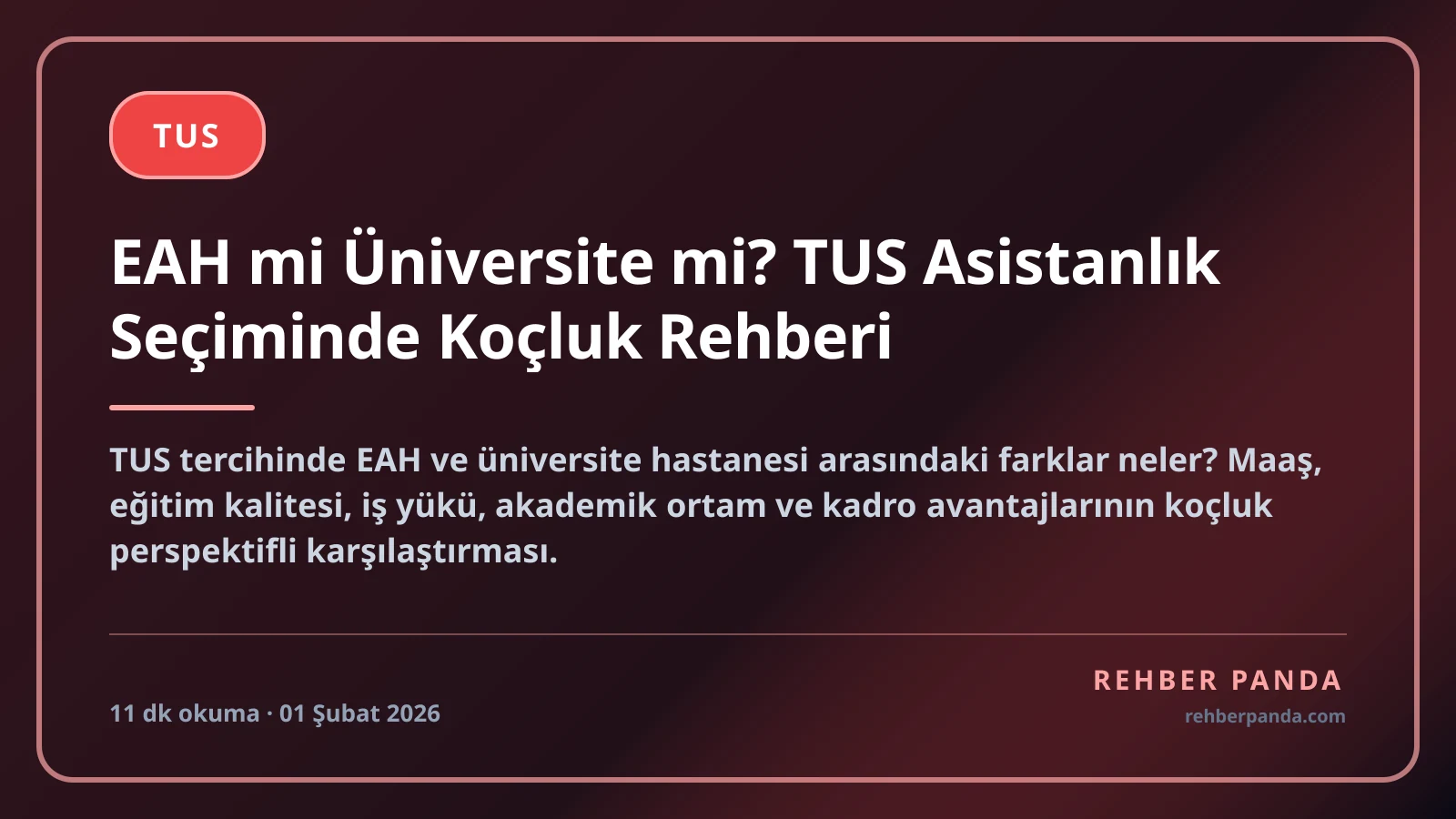 EAH mi Üniversite mi? TUS Asistanlık Seçiminde Koçluk Rehberi