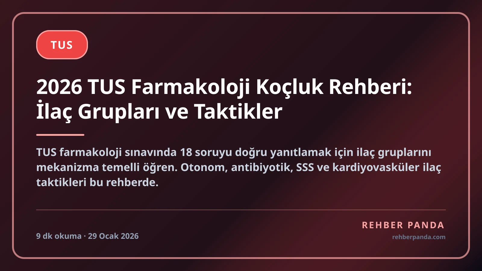 2026 TUS Farmakoloji Koçluk Rehberi: İlaç Grupları ve Taktikler