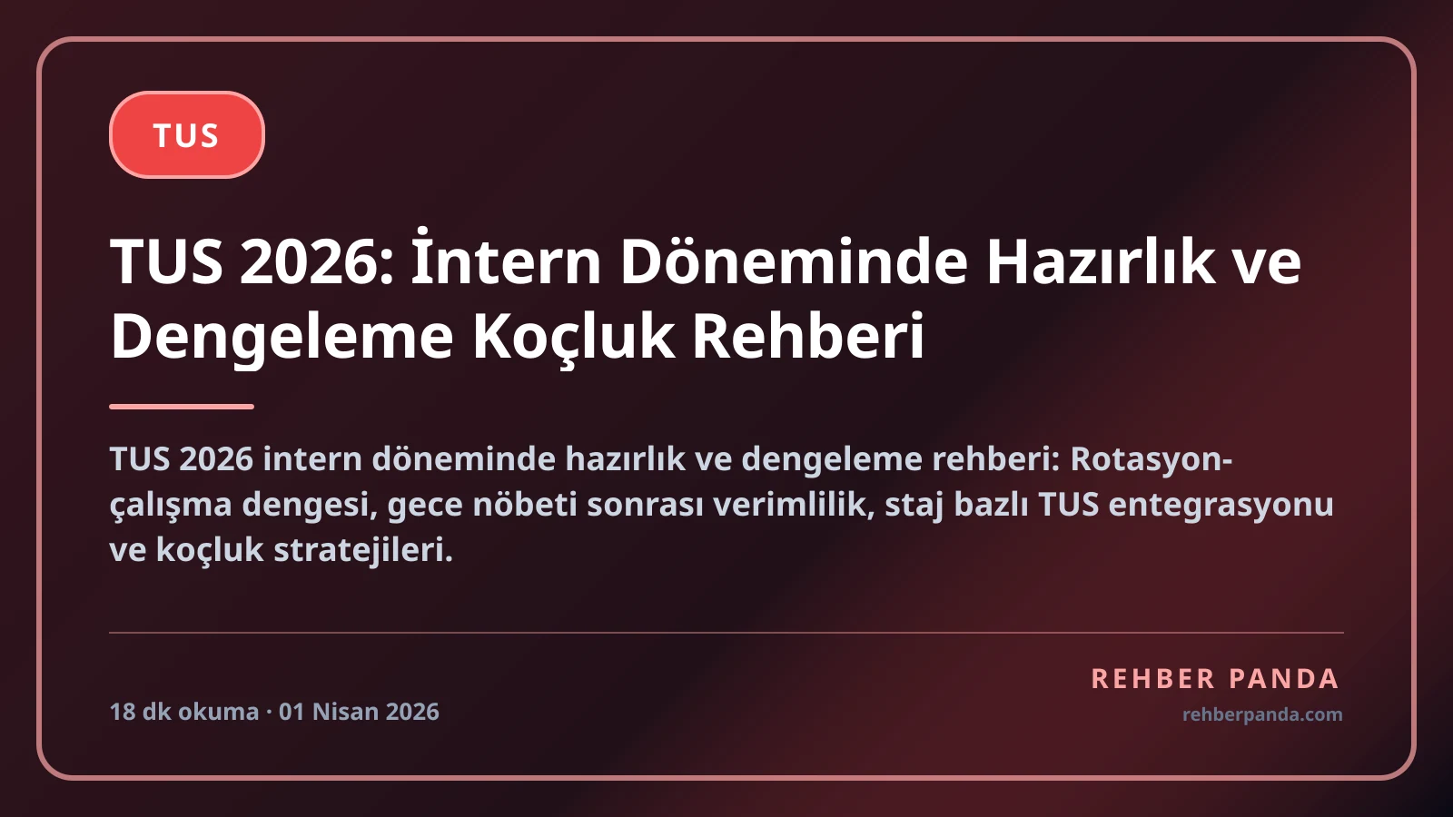 TUS 2026: İntern Döneminde Hazırlık ve Dengeleme Koçluk Rehberi