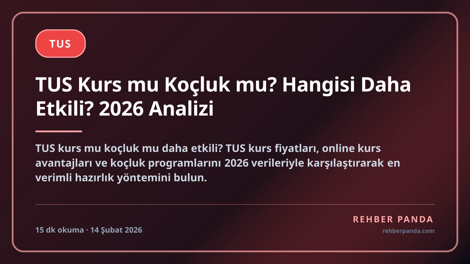 TUS Kurs mu Koçluk mu? Hangisi Daha Etkili? 2026 Analizi