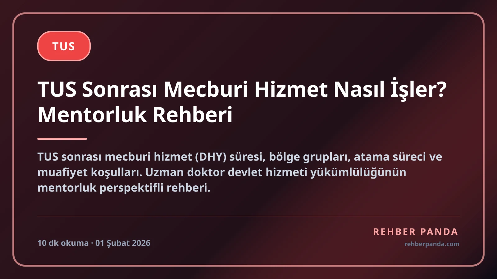 TUS Sonrası Mecburi Hizmet Nasıl İşler? Mentorluk Rehberi