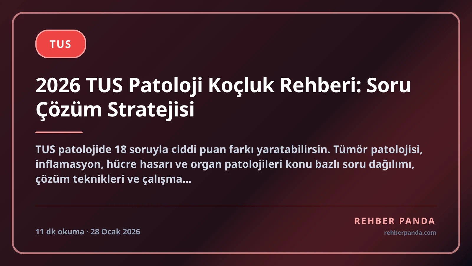 2026 TUS Patoloji Koçluk Rehberi: Soru Çözüm Stratejisi