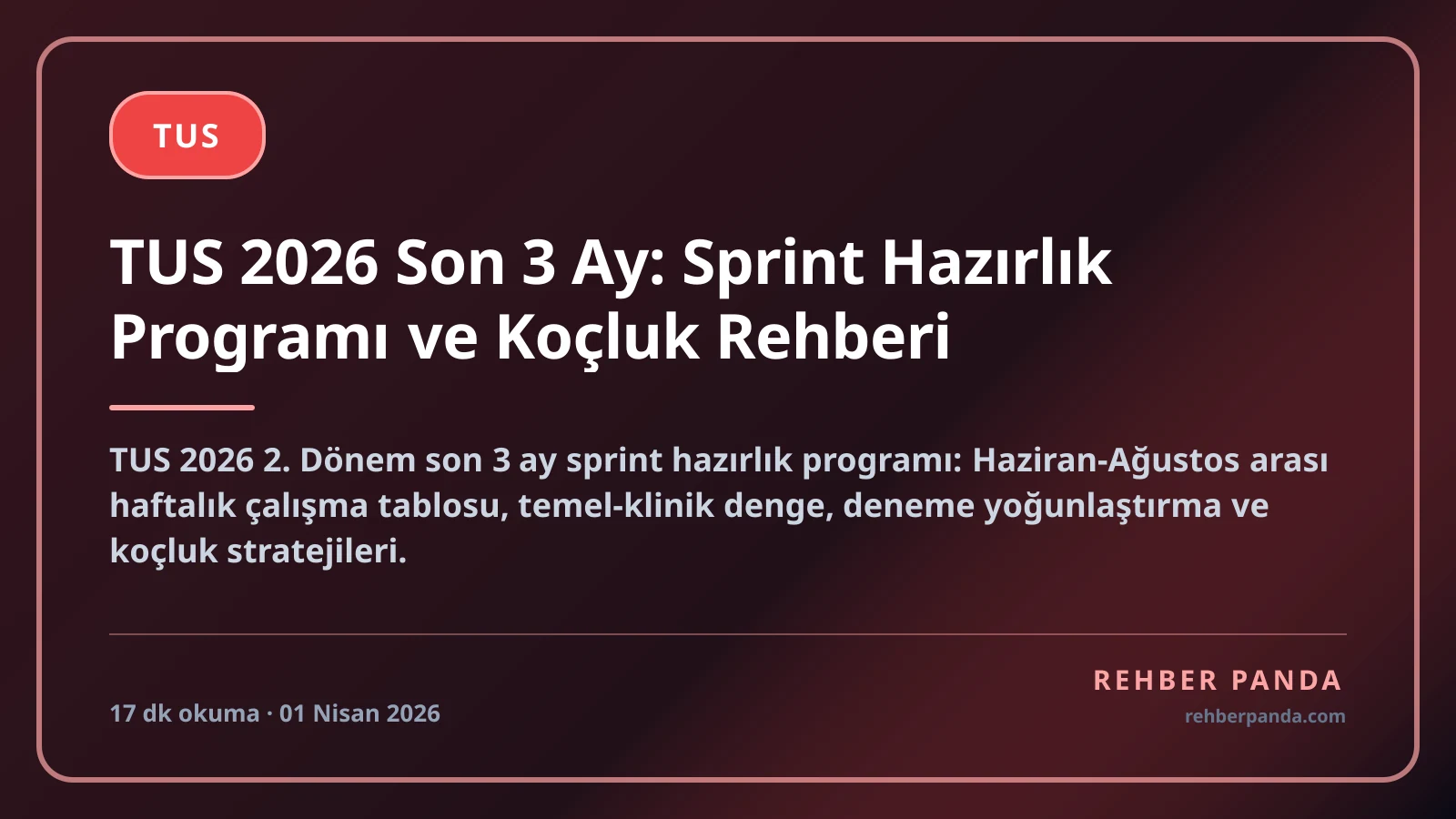 TUS 2026 Son 3 Ay: Sprint Hazırlık Programı ve Koçluk Rehberi