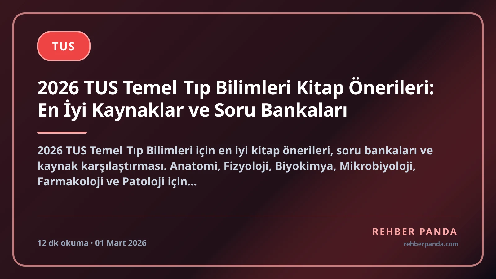 2026 TUS Temel Tıp Bilimleri Kitap Önerileri: En İyi Kaynaklar ve Soru Bankaları