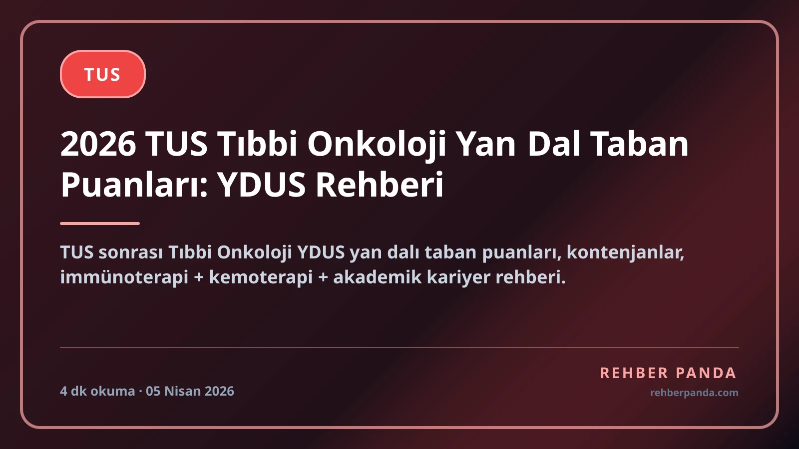 2026 TUS Tıbbi Onkoloji Yan Dal Taban Puanları: YDUS Rehberi