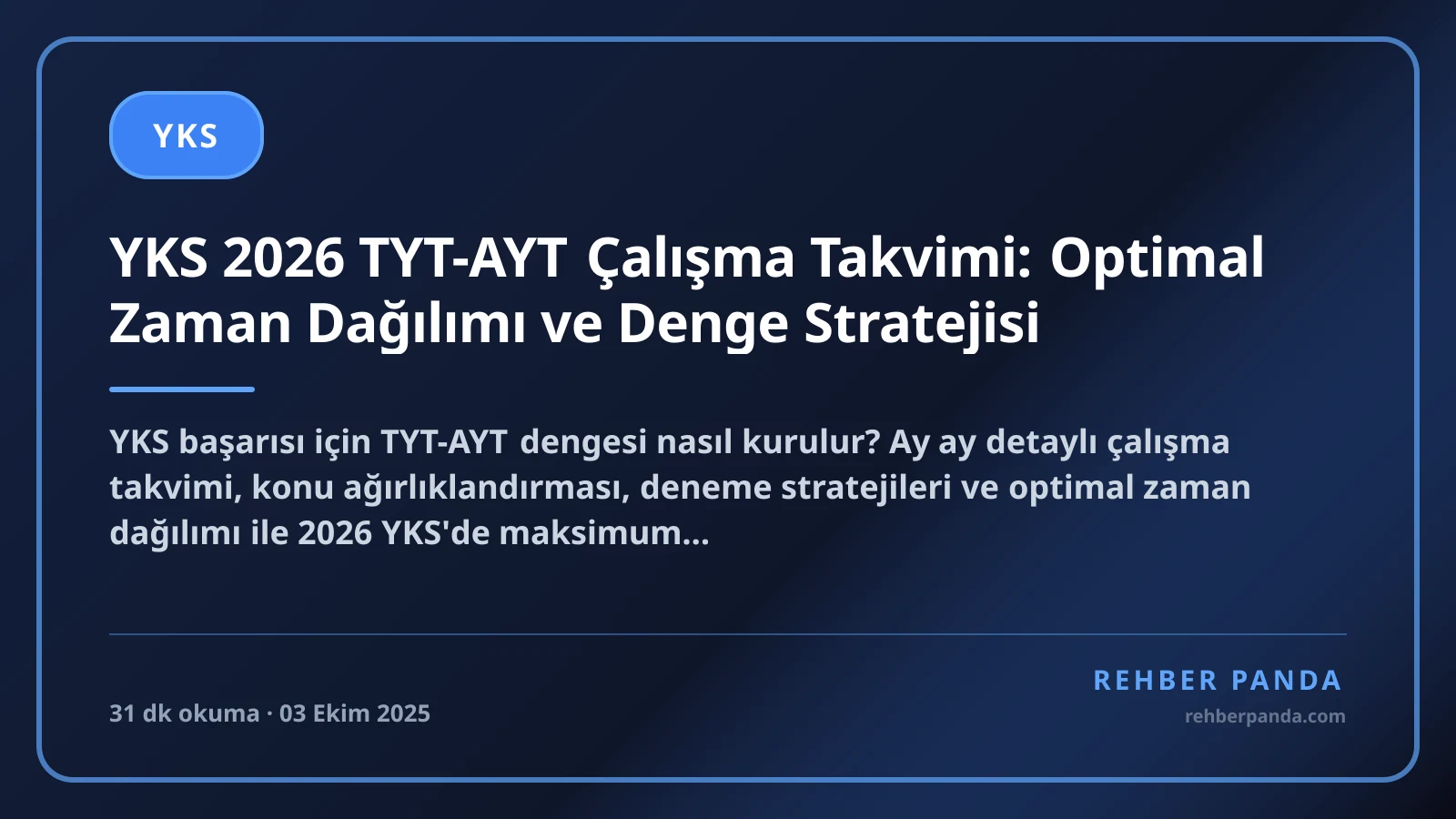 YKS 2026 TYT-AYT Çalışma Takvimi: Optimal Zaman Dağılımı ve Denge Stratejisi