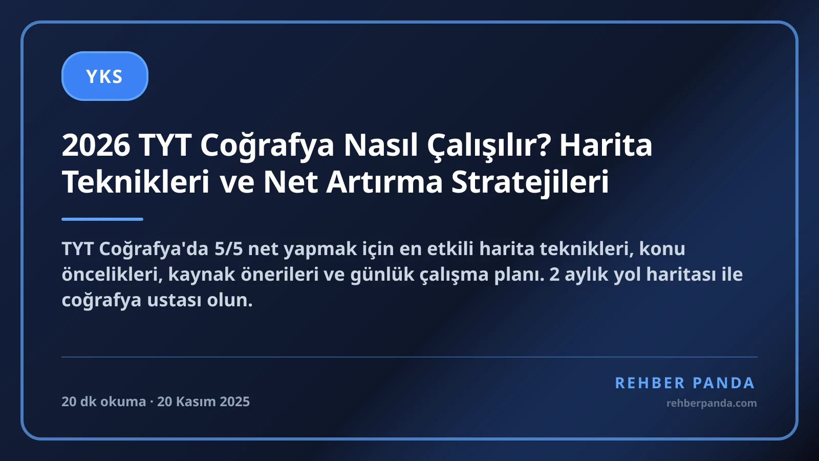 2026 TYT Coğrafya Nasıl Çalışılır? Harita Teknikleri ve Net Artırma Stratejileri